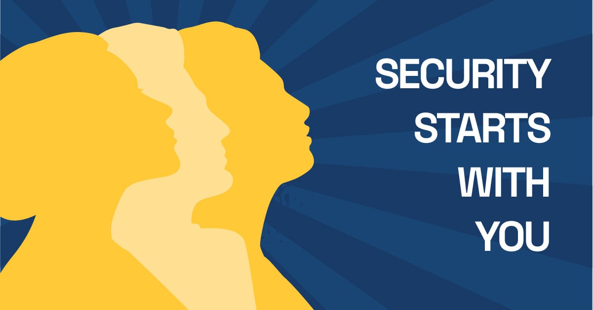 A graphic reminding employees that security starts with them, featuring the yellow silhouetted profiles of three female employees looking onward and upward.