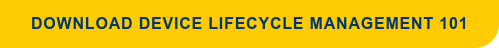 Download Device Lifecycle Management 101