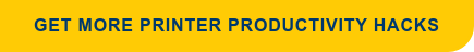 Get More Printer Productivity Hacks