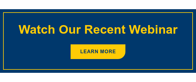 Watch Our Recent Webinar Learn More