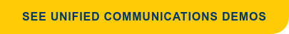 See Unified Communications Demos